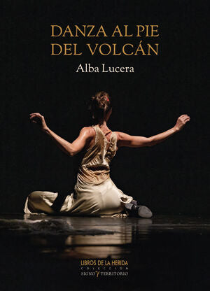 Danza al pie del volcán. Alba Lucera
