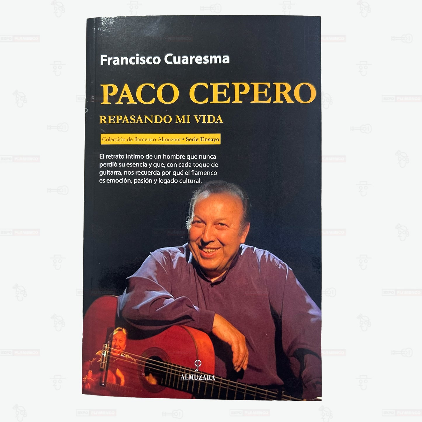 Paco Cepero. Repasando mi vida - Francisco Cuaresma