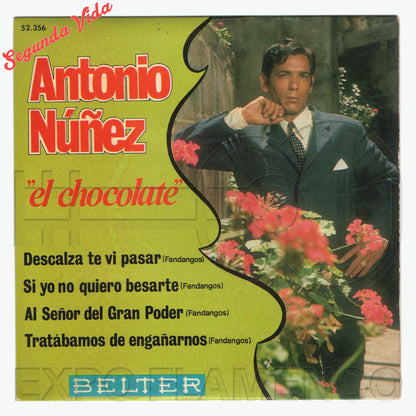 Antonio Núñez "El Chocolate" - Descalza te vi pasar