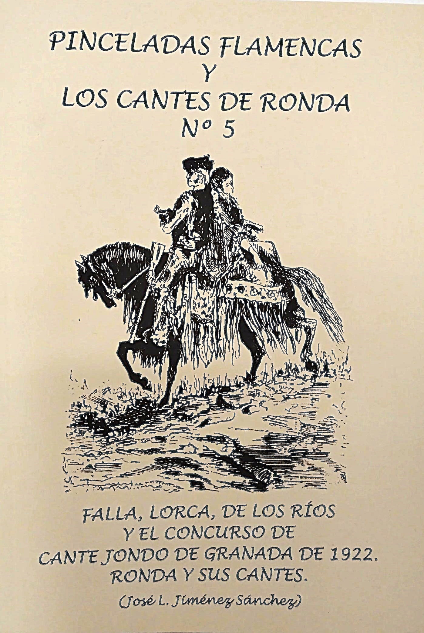 Flamenco brushstrokes and the songs of Ronda nº 5 - José L. Jiménez Sánchez