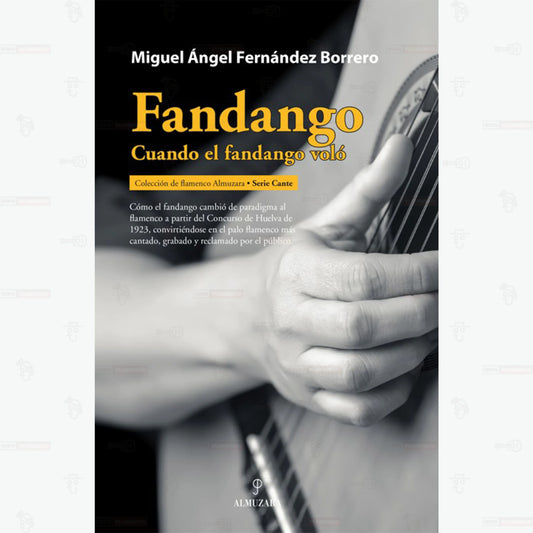 Fandango. Cuando el fandango voló - Miguel Ángel Fernández Borrero