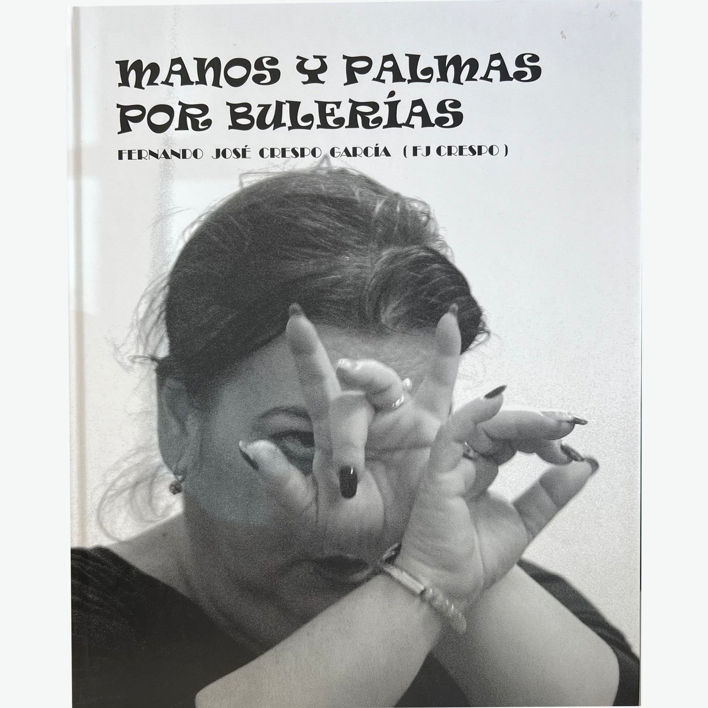 Libro Manos y Palmas por Bulerías - Fernando Crespo García