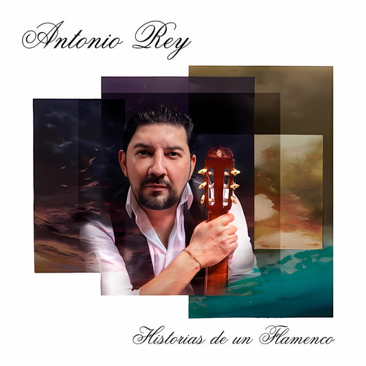 Antonio Rey - Historias de un Flamenco (CD)