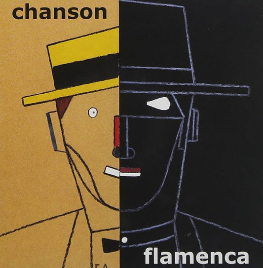 Chansón Flamenca - Homenaje flamenco a la canción francesa