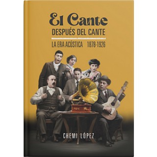 "El Cante después del Cante - La era acústica 1878-1926" - Chemi López