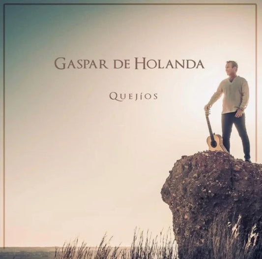 Gaspar de Holanda - "Quejíos"