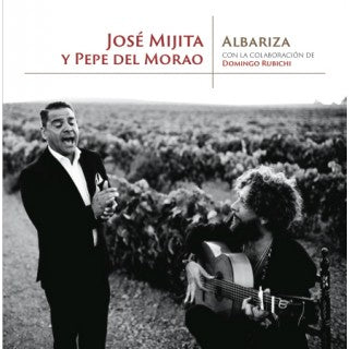 José Mijita y Pepe del Morao - Albariza