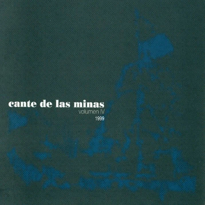 Cante De Las Minas - Vol. IV