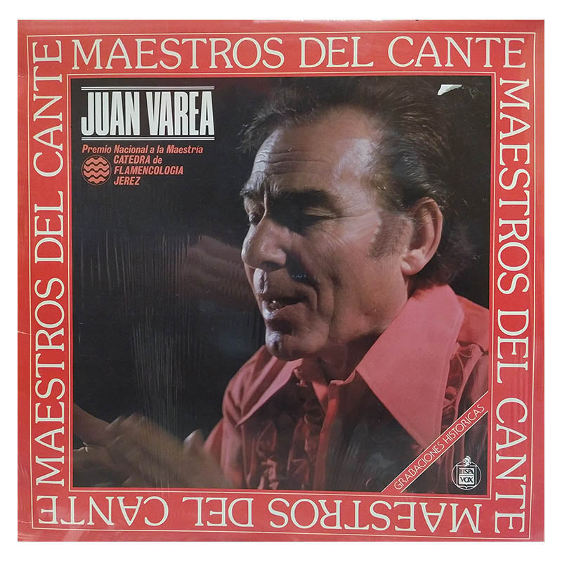 Juan Varea - Maestros del Cante