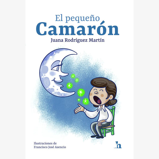 El pequeño Camarón 2ª Ed. - Juana Rodríguez Martín